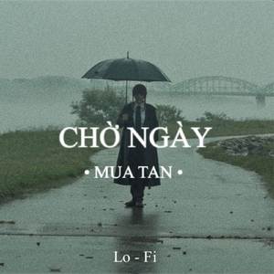 BEAT Chờ Ngày Mưa Tan (Lofi)