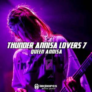 THUNDER ANNISA LOVERS 7 VOL 3