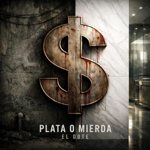 Plata o Mierda