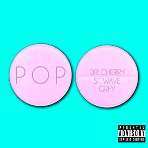 POP (feat. St. Wave & GETTAGRIPGRIFFEY)