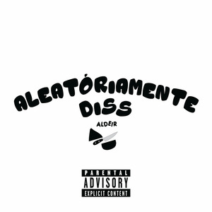 ALEATÓRIAMENTE (diss)