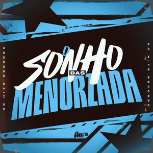 O Sonho Das Menorzada