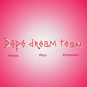 Dope Dream Team