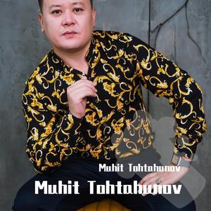 Muhit Tokhtahunov - Nada siz