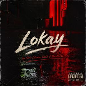 LOKAY (feat. YetSA & BoraDaPro)