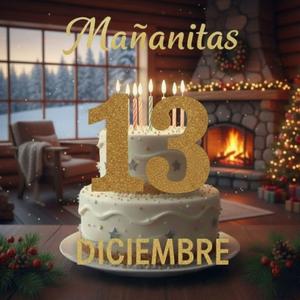 Mañanitas 13 de Diciembre