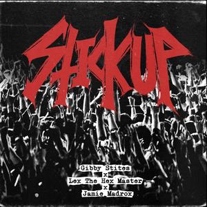 Stickup (feat. Lex The Hex Master & Jamie Madrox)