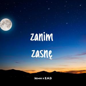 Zanim zasnę (feat. E.N.D)