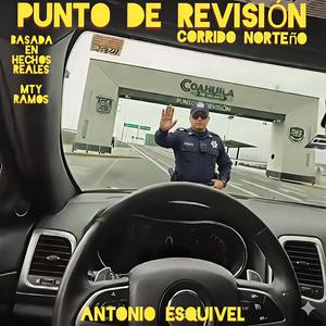 Punto de Revisión (Saltillo - Ramos Arizpe - Monterrey )