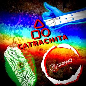 Catrachita (feat. Rey Perreo) (Radio Edit)