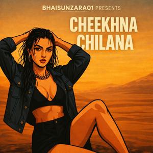 CHEEKHNA CHILANA
