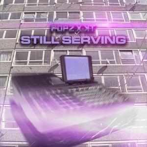 Still Serving (feat. K.T)