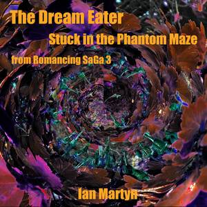 The Dream Eater - Stuck in the Phantom Maze (from "Romancing SaGa 3") (Vocal Downtempo Beat Cover)