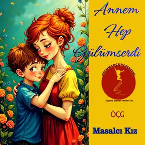 Annem Hep Gülümserdi