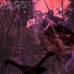 Lxced (You Got Me)