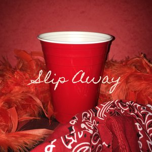 Slip Away