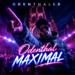 Odenthal Maximal (Extended Story)