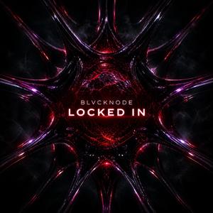 LOCKED IN