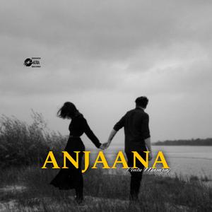 Anjaana