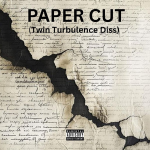 PAPER CUT (Twin Turbulence Diss)