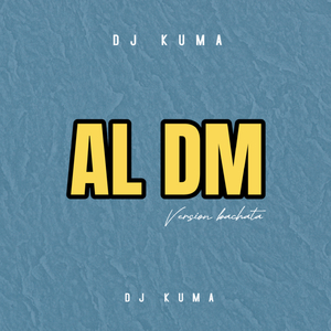 Al Dm (Versión Bachata)