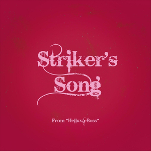 Striker's Song (From "Helluva Boss")
