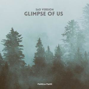Glimpse of Us (Sad Piano Version)