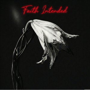 Faith Intended