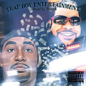 Trap Boy Entertainment (feat. Trap City)