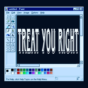 treat you right