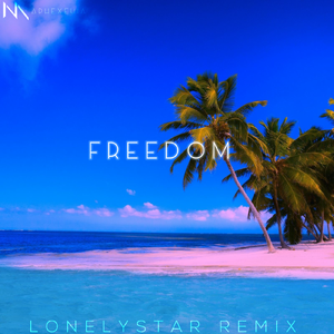 Aphexeuia-Freedom（Lonelystar Remix）（Lonelystar / Aphexeuia remix）