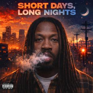 Short Days, Long Nights