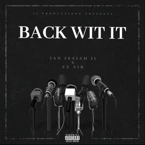 Back Wit It (feat. Ian Isaiah II)