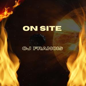 On Site (feat. Cj Francis iv)