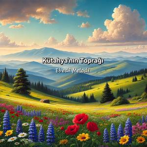 Kütahya'nın Toprağı