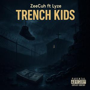 Trench Kids (feat. Lyze)