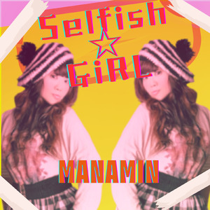 Selfish☆GiRL