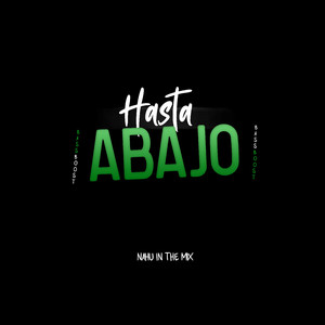 Hasta Abajo (Bass Boosted)