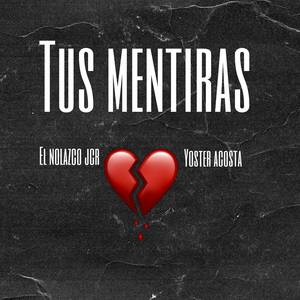 TUS MENTIRAS (YOUR LIES)