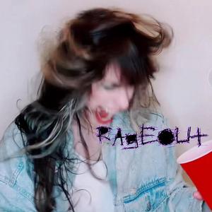 Rageout