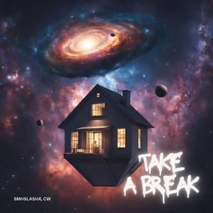 Take a Break (feat. cW)