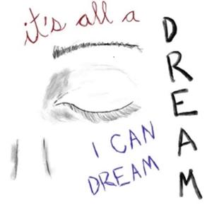 I Can Dream (It's All a Dream)