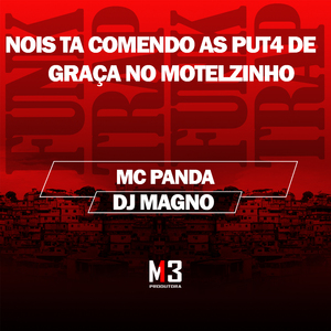 Nois Ta Comendo as Put4 de Graça no Motelzinho