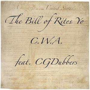 The Bill of Rites Yo (feat. CGDubbers)