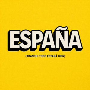España (Tranqui todo estará bien) (Demo)
