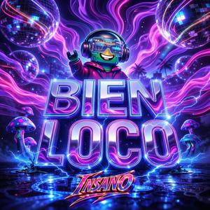 BIEN LOCO
