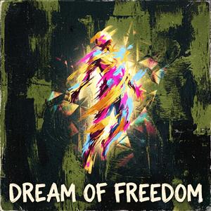 Dream Of Freedom