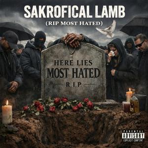 Sakrofcial Lamb (RIP Most Hated)