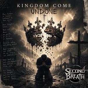 Kingdom Come Undone