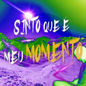 Sinto Que é Meu Momento